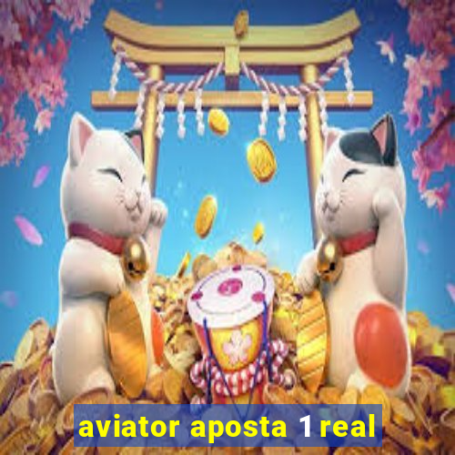 aviator aposta 1 real